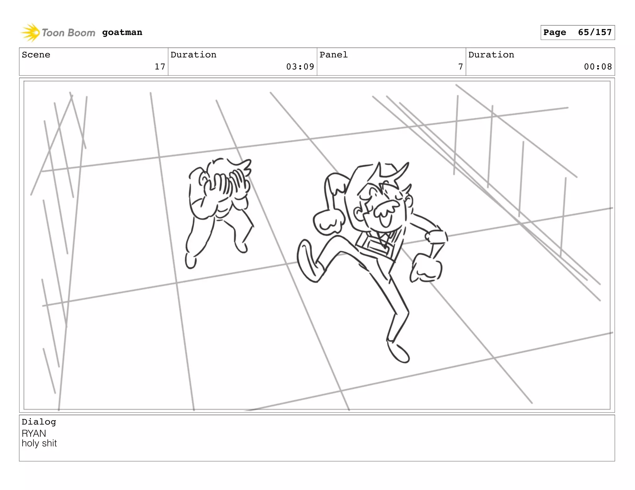 Scene
17
Duration
03:09
Panel
7
Duration
00:08
Dialog
RYAN
holy shit
goatman Page 65/157
 