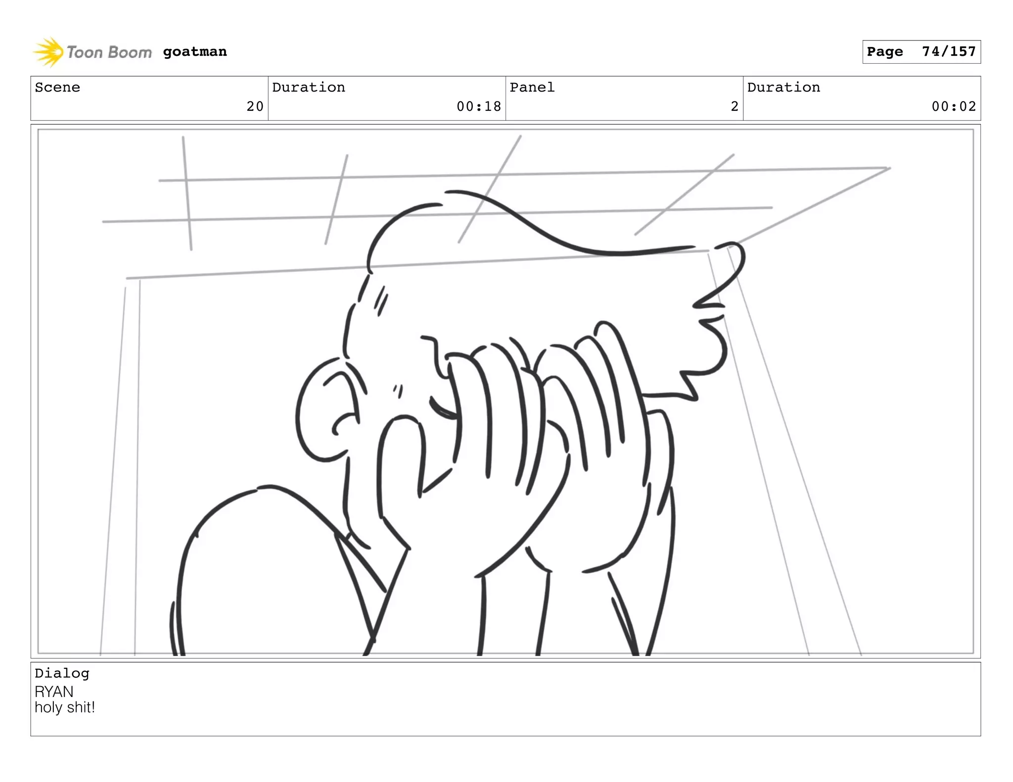 Scene
20
Duration
00:18
Panel
2
Duration
00:02
Dialog
RYAN
holy shit!
goatman Page 74/157
 