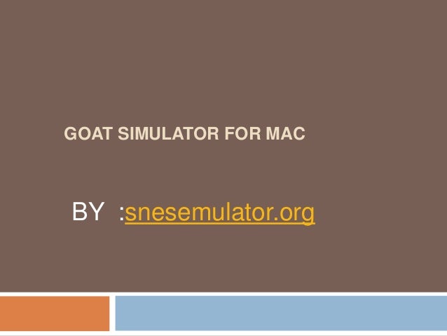 Goat Simulator For Mac Os Goat Simulator For Mac Os