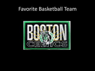 Favorite Basketball Team