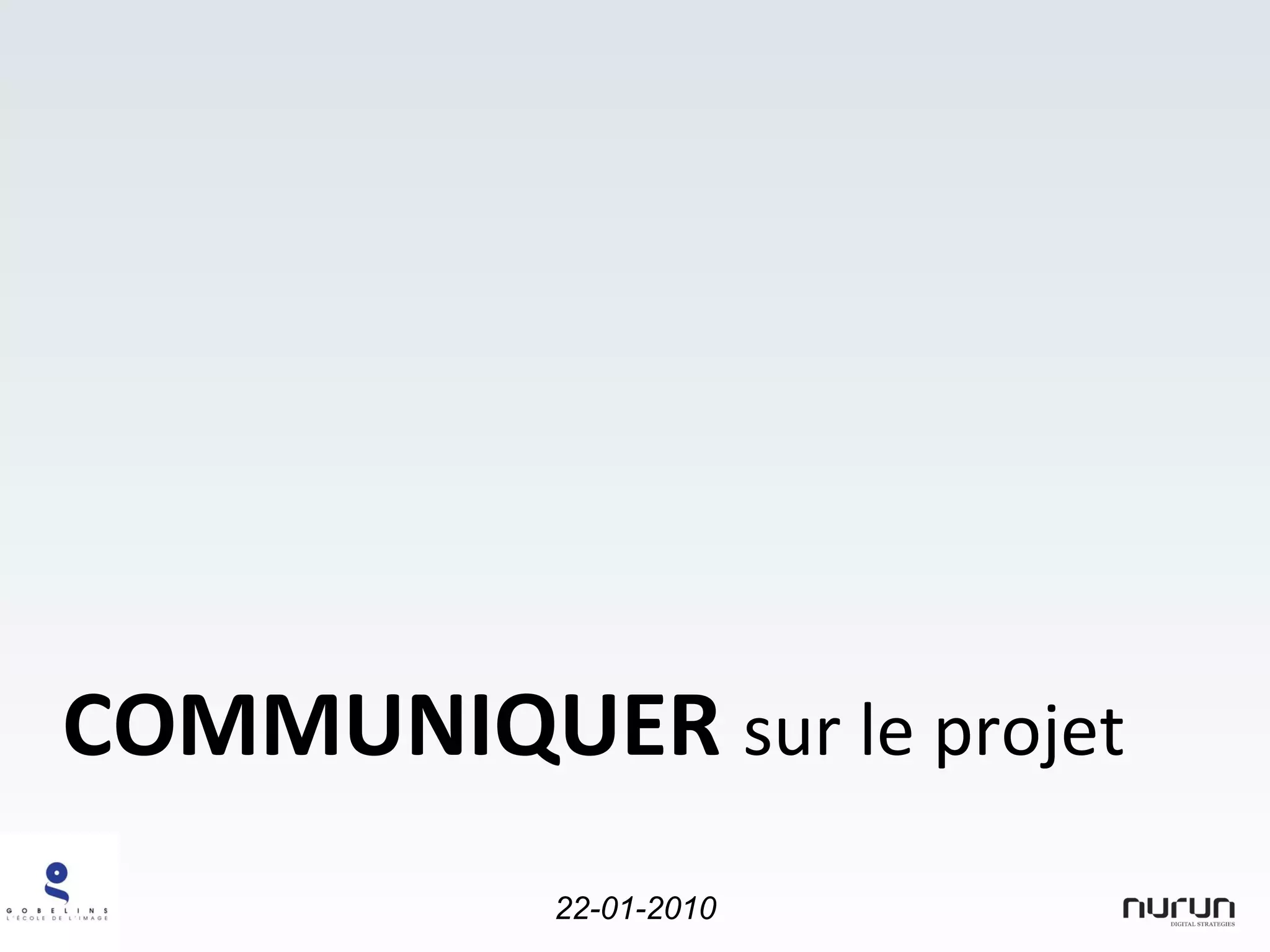 COMMUNIQUER  sur le projet 