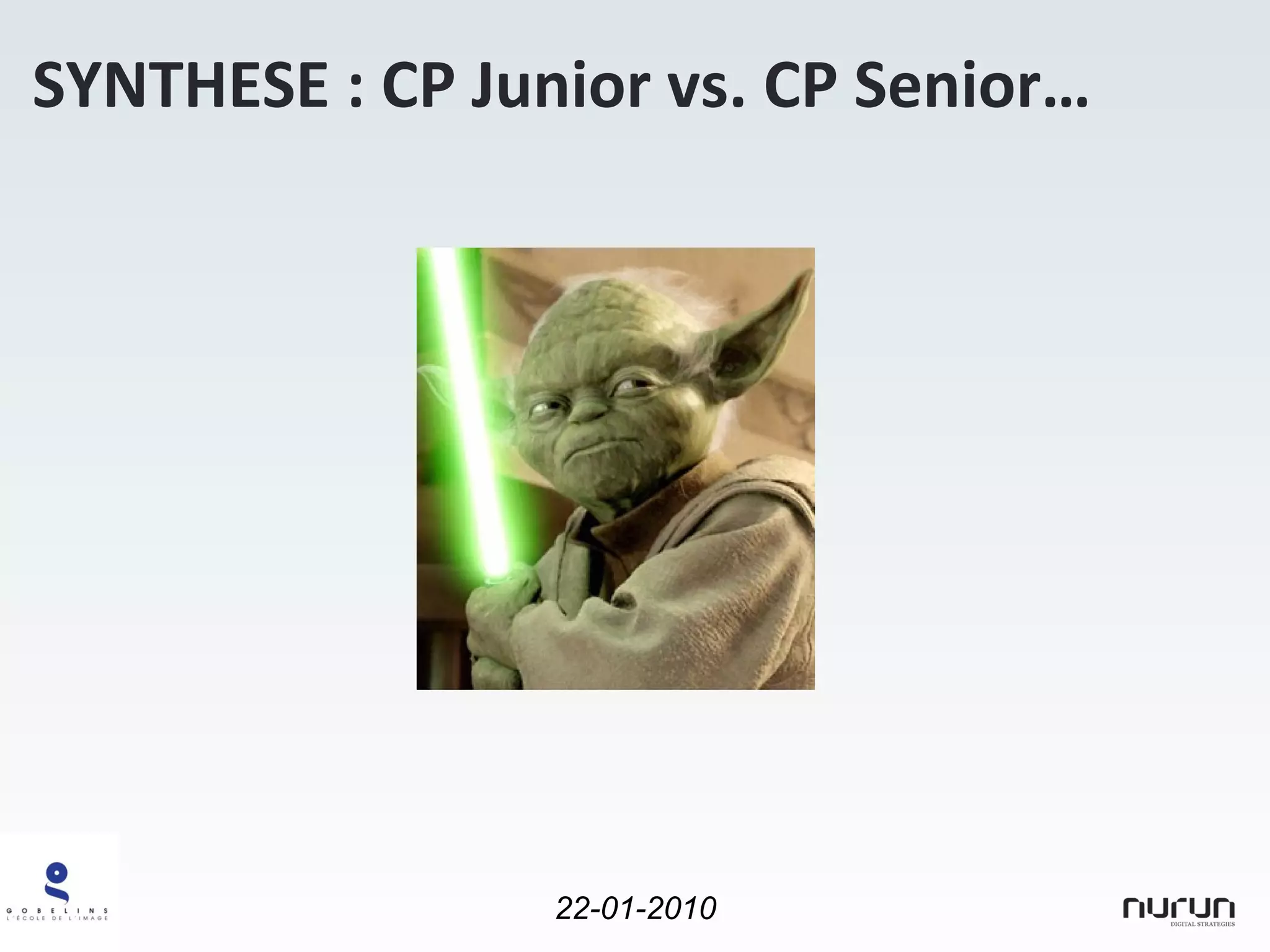 SYNTHESE : CP Junior vs. CP Senior… 