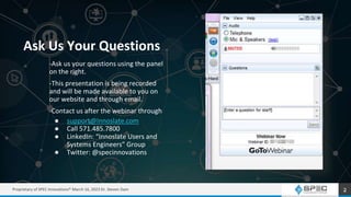 Ask Us Your Questions
2
-Ask us your questions using the panel
on the right.
-This presentation is being recorded
and will...