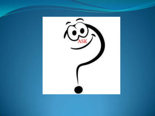 ASK
 