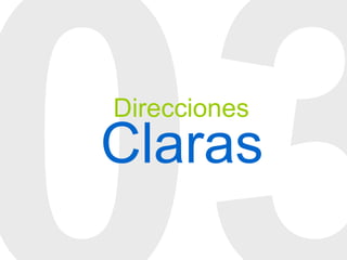 03 Direcciones Claras 