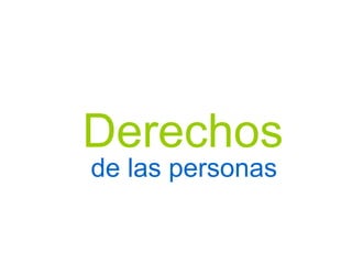 Derechos de las personas 