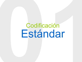 01 Codificación Estándar 