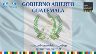 Gobierno abierto Guatemala 2016 - 2018