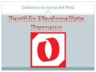 Gobierno en turno del Perú
 