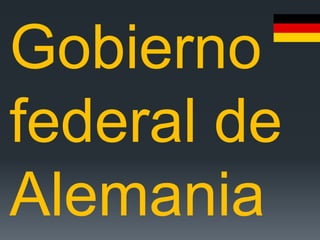 Gobierno
federal de
Alemania
 