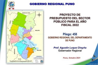 Prof. Agustín Luque Chayña
Puno, Octubre 2021
Pliego: 458
GOBIERNO REGIONAL DEL DEPARTAMENTO
DE PUNO
 
