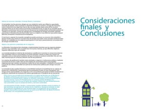 Consideraciones
nalesy
Conclusiones
Valorarlosrecursosnaturales:Uniendodineroynaturaleza
AniAnivelglobal,muchaspersonasaboganporunaunidaddecuentaquereejelascapacidades
naturalesdelplaneta.Dichamonedanosolamentefacilitaríaelcomercioyelpagodeimpuestos,
comoeldinerodecursolegalhacehoyendía,sinoquetambiéndaríacuentadelosrecursos
naturalesnitosenlosquesebasalaeconomíamonetizadaactual.Enlugardeserexcluidosdelas
decisioneseconómicas,comoocurrehoyconfrecuencia,lasconsideracionesambientalespodríanser
"tasadasenelmercado"atravésporejemplodelacontabilidaddeenergíasrenovablesutilizadas
paraproducirkilowatios/horadeelectricidad.Esteesunobjetivomuyambiciosoquepodríarequerir
rereformasmonetariasyeconómicasdeenvergadura.
Anivellocaloregional,lasmonedasenergéticaspuedenpromoverunconsumomássostenibley
generarfondosparainvertirenlaproduccióndeenergíasrenovables.Estasmonedasautonanciadas
podríansercanjeablesporlosnegociosparticipantesanivellocalypotencialmenteconproductores
deenergíarenovablelocal.
Apoyoalasprácticassosteniblesdelosnegocios
LasMonedasComunitariasbiendiseñadaseimplementadasfomentanquelosnegociosadopten
prácticasmássostenibles.Estosepuedehacerdemuchasmaneras,yaquediferentesobjetivos
requierendiferentestiposdemonedas.
Lasmonedasbasadasensistemasderecompensaograticaciónincentivanlacompradeproductos
mássosteniblesentrelosconsumidores:lospuntosganadoscuandoserealizaunacomprason
canjeadoscomoundescuentolapróximavezquesecompraunproductosostenible.Esto,porotro
lado,incentivaqueloscomerciosofrezcanmásdeesosproductos.
LLossistemasdegraticacióntambiénestánorientadosanegociosoinstitucionespúblicas,mediante
laprovisióndeaccesoaredescadavezmásampliasdeconsumidoreséticosparaaquellas
organizacionesquecambiensusprácticasytratendesermássostenibles,omedianteelincentivode
laasuncióndecriteriossosteniblesporpartedelasinstitucionespúblicasparaotorgarconcursos
públicos.
LasmonedaslocalespuedenLasmonedaslocalespuedenfomentarlasostenibilidadmediantelatrazabilidaddelascadenasde
producciónydistribuciónyfomentandoquelosproveedoreslocalesseunanalprograma.Esto
otorganuevasoportunidadesalosnegociosyalosconsumidoresparagastareldinerolocalmenteen
productos,reduciendolasemisionesdecarbonogeneradasporeltransportedelasmercancías.
ElEcoIrisesunamonedalocalintroducidaenlaregióndeBruselasporelMinisterio
deMedioambienteparapromoverelcomportamientoylascomprassostenibles,
fomentarlaeconomíalocalymejorarlacohesióncomunitaria.Enlaactualidadopera
encincobarrios.ComoelE-PortemonneeenLimburg,alEstedeBélgica,los
miembrosrecibenEcoIrisporelhechodecambiaraestilosdevidaambientalmente
mássosteniblesoporlacompradebienesyserviciossostenibles.
LasasociacioneslocaleLasasociacioneslocales,tiendasycomerciantespuedentambiénunirsealsistema,lo
queaumentanlasopcionesdecompradelosmiembros.Aunquelamonedanoestá
técnicamenterespaldadaporunamonedalegal,lospropietariosdelosnegocios
puedenintercambiarexcesodeEcoIriseneurosenelMinisteriodeMedioAmbiente
deBruselas,conunapequeñapenalización.
 