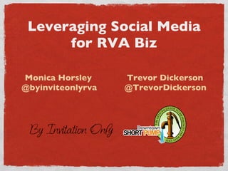 Leveraging Social Media for RVA Biz ,[object Object],[object Object]
