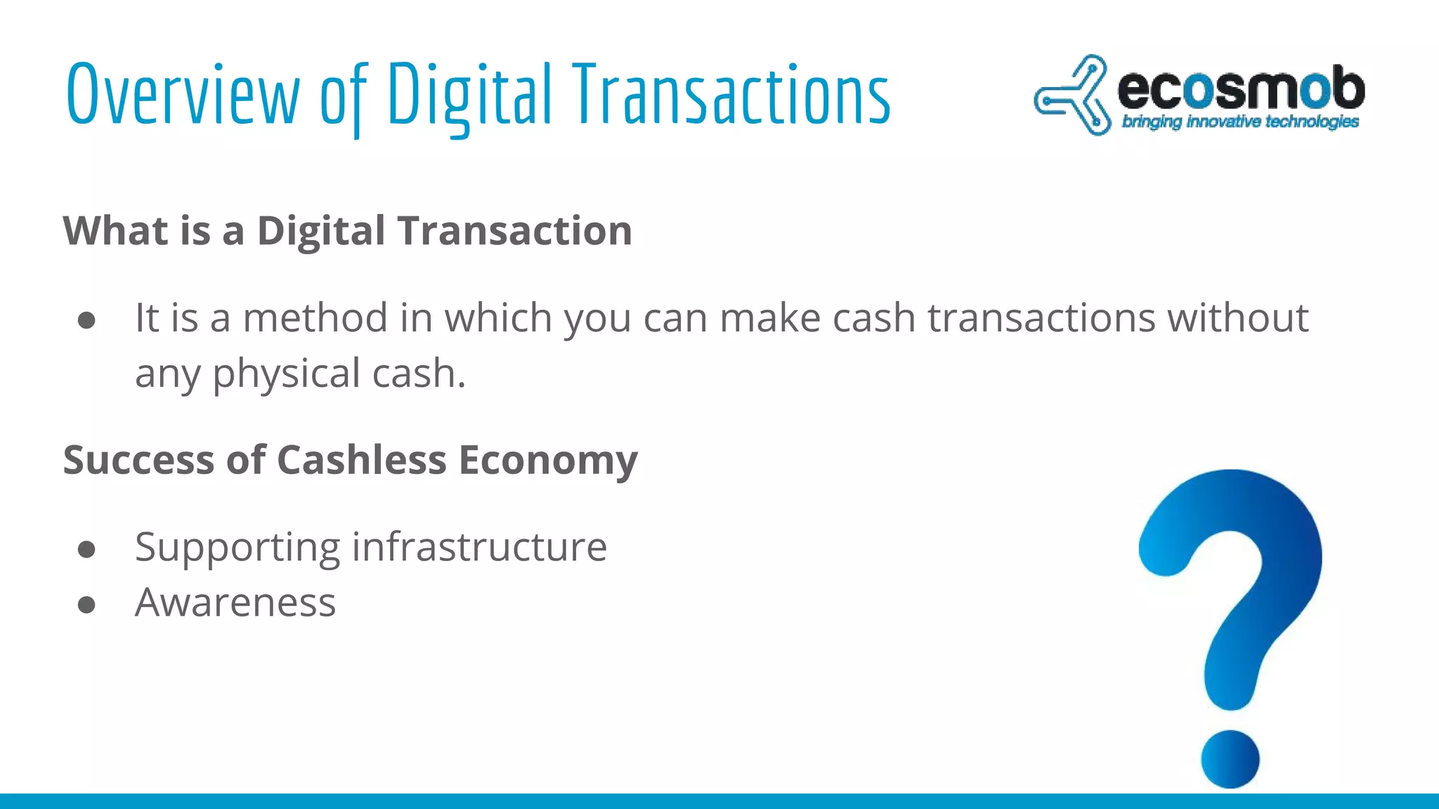 Go cashless with digital transactions | PPT