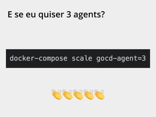E se eu quiser 3 agents?
👏👏👏👏👏
 