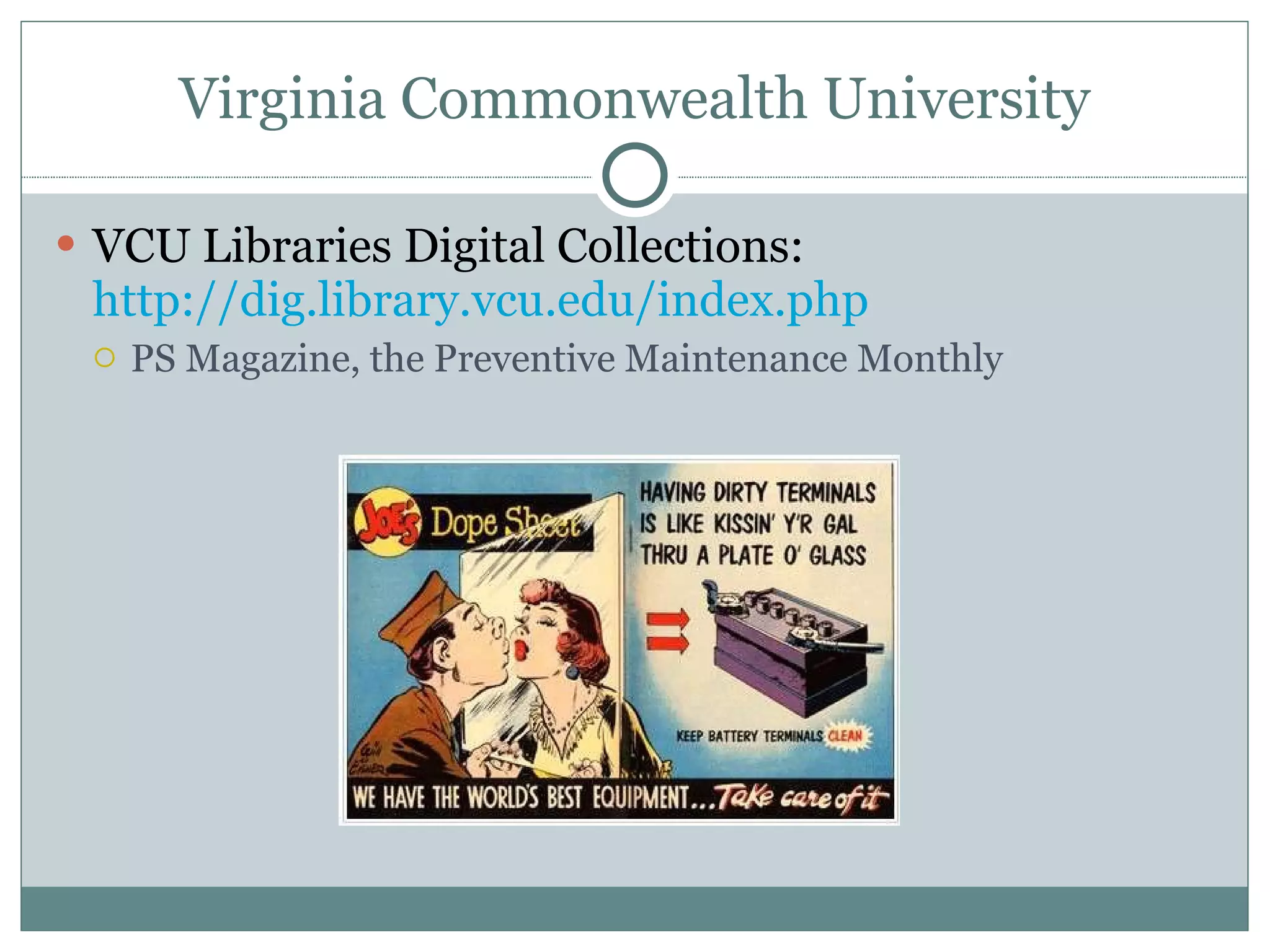 Virginia Commonwealth University VCU Libraries Digital Collections:  http://dig.library.vcu.edu/index.php   PS Magazine, the Preventive Maintenance Monthly 