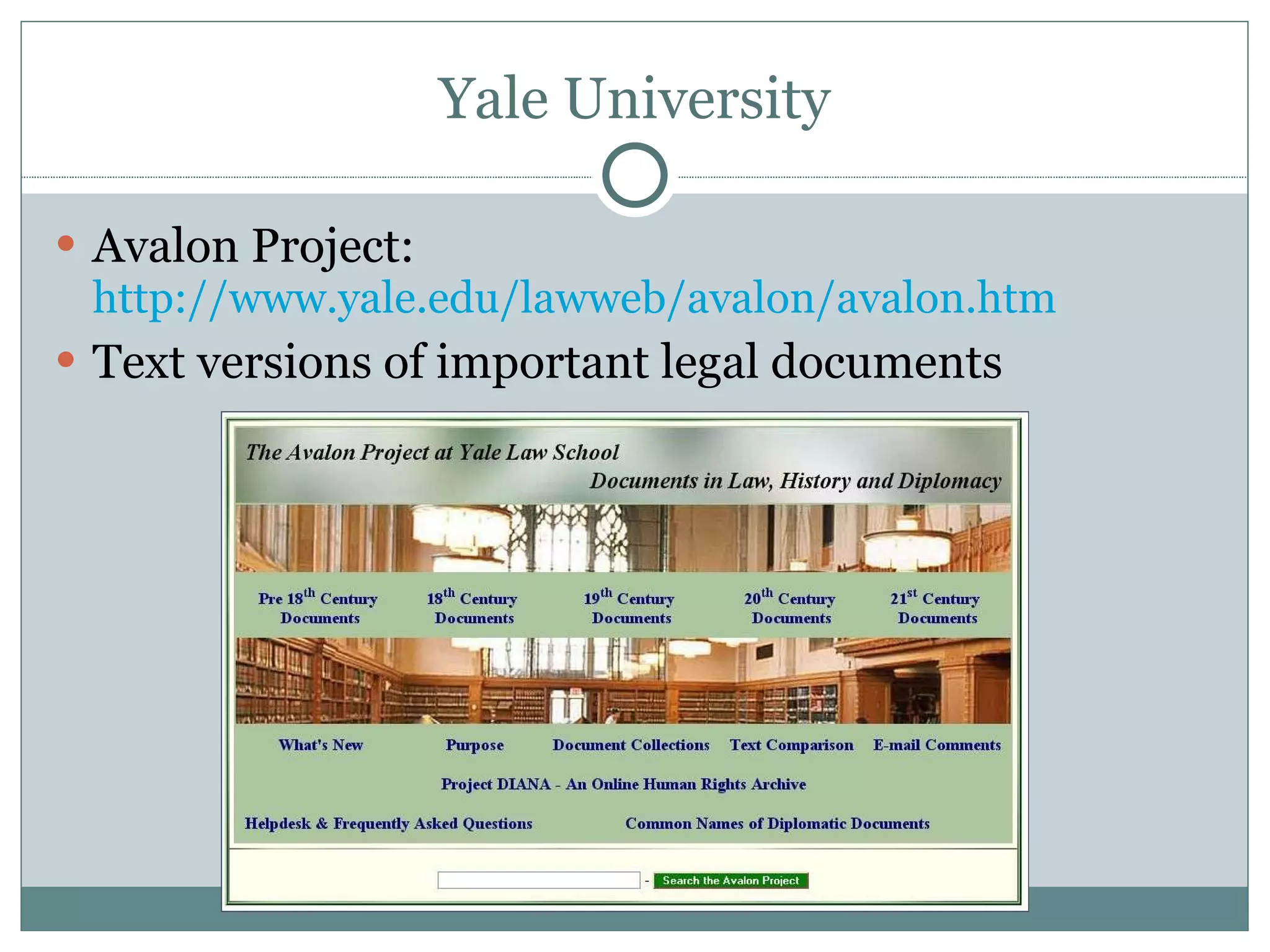 Yale University Avalon Project:  http://www.yale.edu/lawweb/avalon/avalon.htm Text versions of important legal documents 