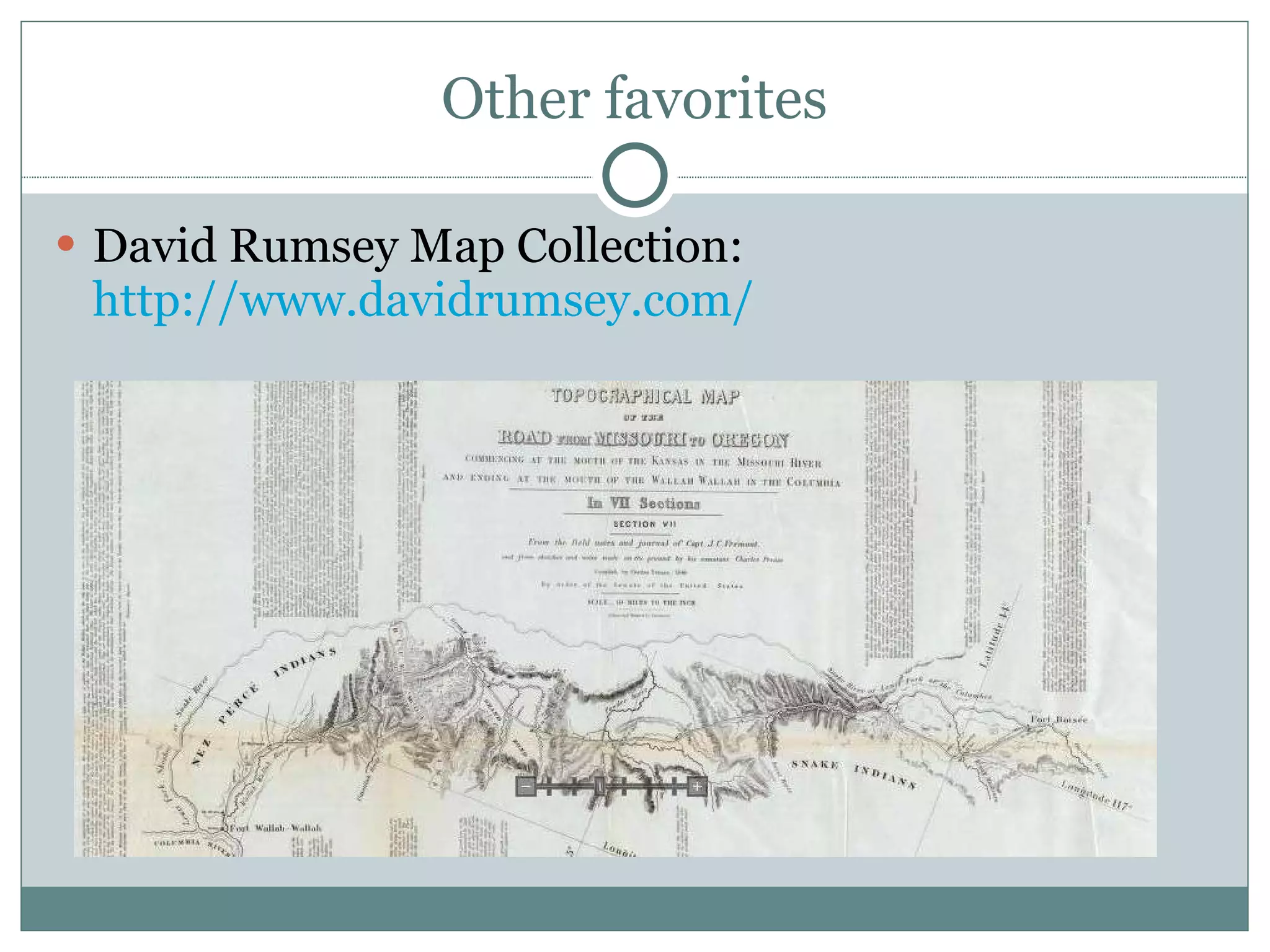 Other favorites David Rumsey Map Collection:  http://www.davidrumsey.com/   