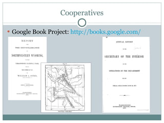Cooperatives Google Book Project:  http://books.google.com/   