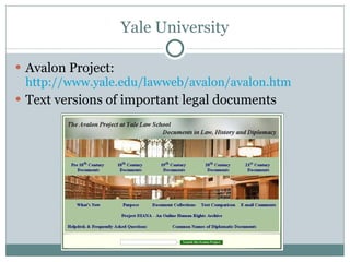 Yale University Avalon Project:  http://www.yale.edu/lawweb/avalon/avalon.htm Text versions of important legal documents 