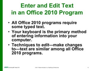 Enter and Edit Text in an Office 2010 Program