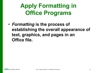 Apply Formatting in Office Programs