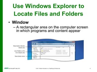 Use Windows Explorer to Locate Files and FoldersWindow