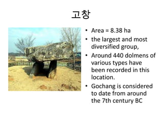 Gochang hwasun and ganghwa dolmen site | PPTX