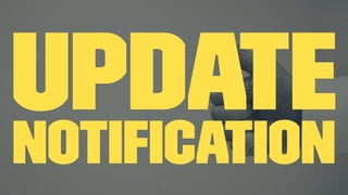 UpdateNotiﬁcation
 