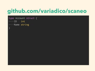 github.com/variadico/scaneo
 