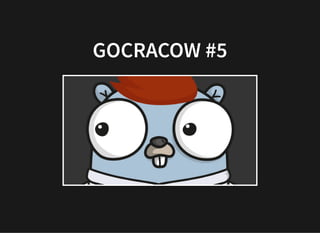GOCRACOW #5GOCRACOW #5
 