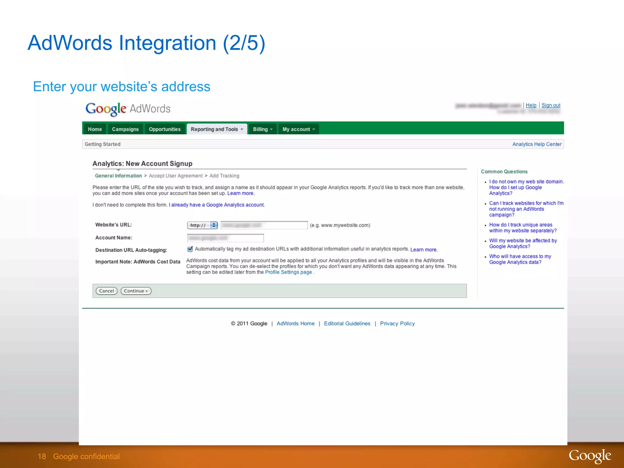 18 Google confidential18 Google confidential
AdWords Integration (2/5)
Enter your website’s address
 
