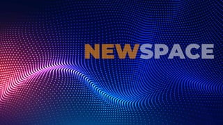 NEWSPACE
 