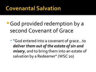 God provided redemption by a second Covenant of Grace “ God entered into a covenant of grace...to  deliver them out of the estate of sin and misery , and to bring them into an estate of salvation by a Redeemer” (WSC 20) 