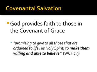 God provides faith to those in the Covenant of Grace “ promising to give to all those that are ordained to life His Holy Spirit, to  make them  willing  and  able  to believe”   (WCF 7.3) 