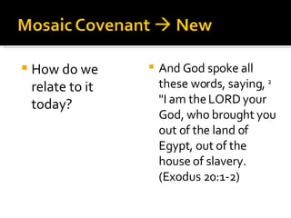 How do we relate to it today? And God spoke all these words, saying,  2  "I am the LORD your God, who brought you out of the land of Egypt, out of the house of slavery.  (Exodus 20:1-2) 