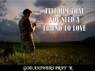 GOD ANSWERS PRAY ‘R
 