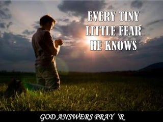 GOD ANSWERS PRAY ‘R
 