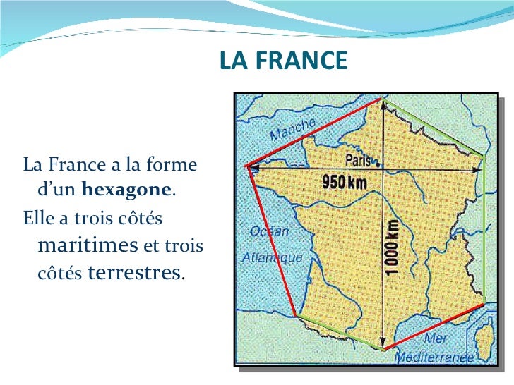 Pourquoi Dit On Que La France Est Un Hexagone Géo de la France