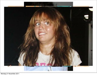 15
Monday 21 November 2011
 