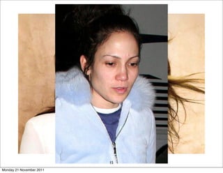 15
Monday 21 November 2011
 