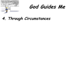 God Guides Me 4. Through Circumstances 