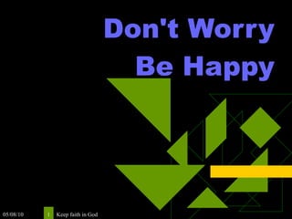 Don't Worry  Be Happy 