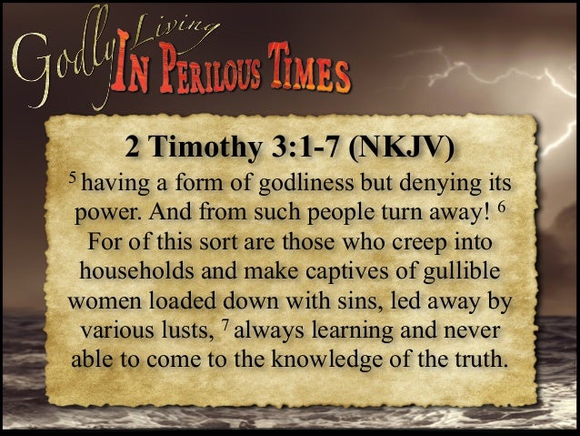 godly living in perilous times a form of godliness