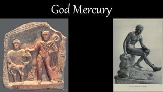 God Mercury
 