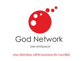 UNA EDITORIAL ESPECIALIZADA EN VALORES
 