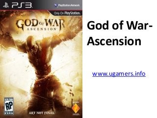 God of War-
Ascension

www.ugamers.info
 
