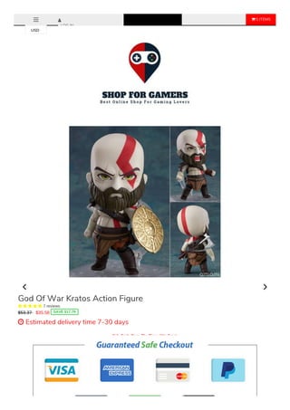  0 ITEMS
LOG IN
Sale Ends Once The Timer Hits Zero!
Item Type: Model
Gender: Unisex
Mfg Series Number: Model
Remote Control: No
Version Type: Remastered Version
Age Range: Grownups
Commodity Attribute: Finished Goods
Model Number: no dog
By Animation Source: Western Animation
God Of War Kratos Action Figure
     7 reviews
$53.37 $35.58 SAVE $17.79
 Estimated delivery time 7-30 days
USD
 