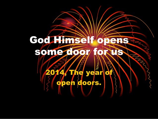 God Opens Some Doors For Us