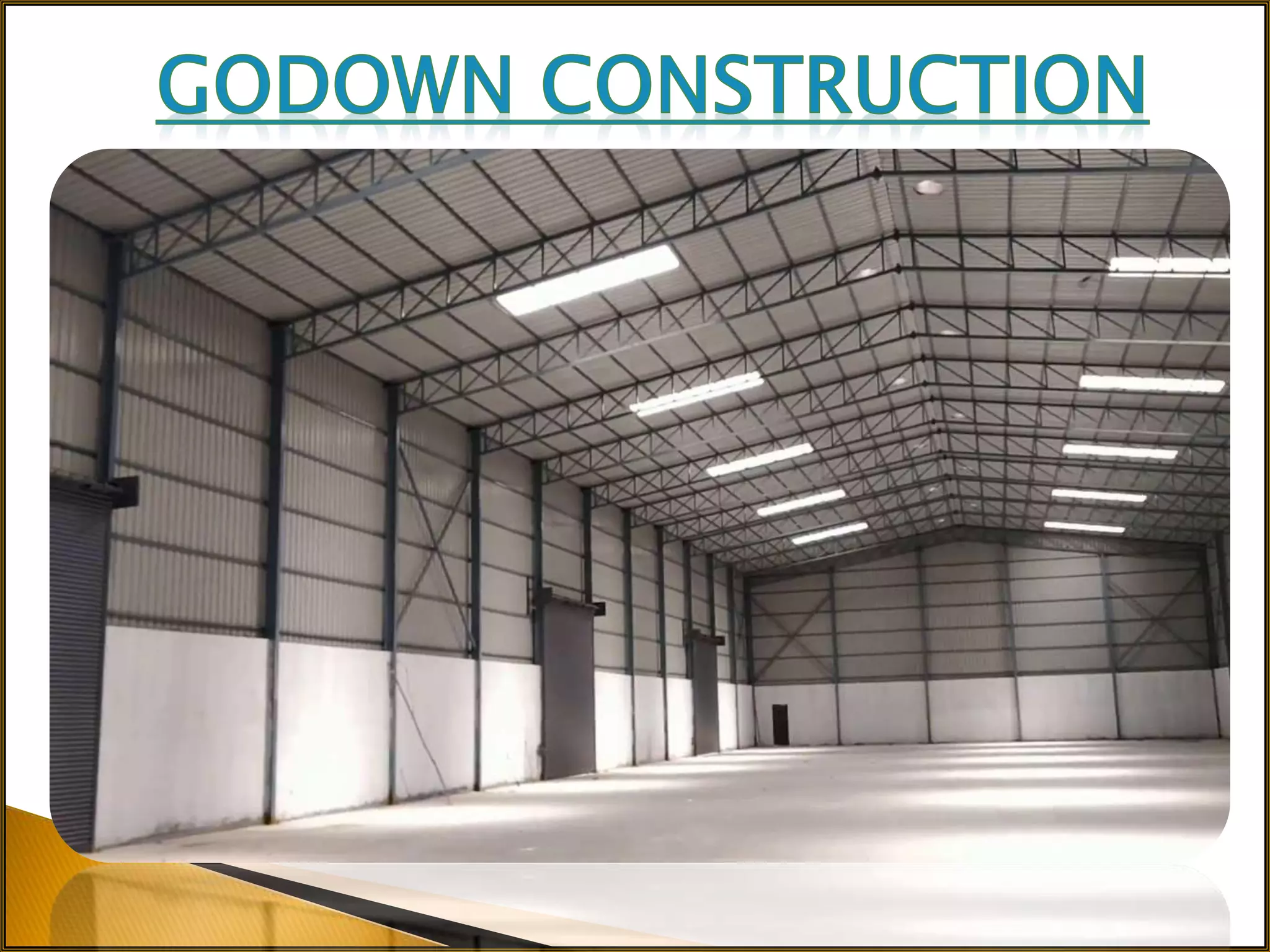 Godown Construction Karur,Pollachi,Kerala,Dindigul,Madurai,Sivakasi,Coimbatore,Thiruvananthapuram,Tiruppur,Erode.pptx